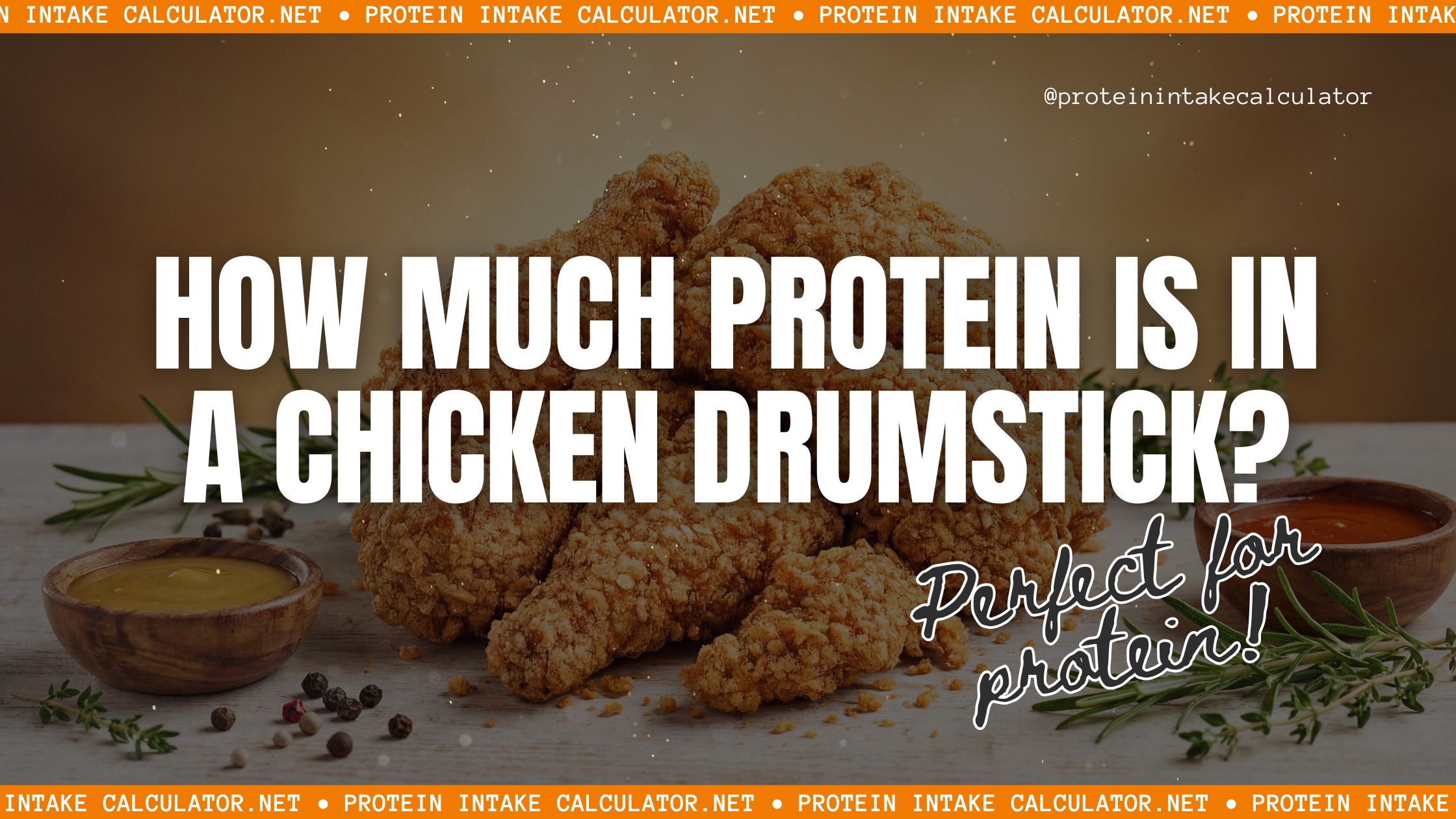 How Much Protein Is in a Chicken Drumstick?